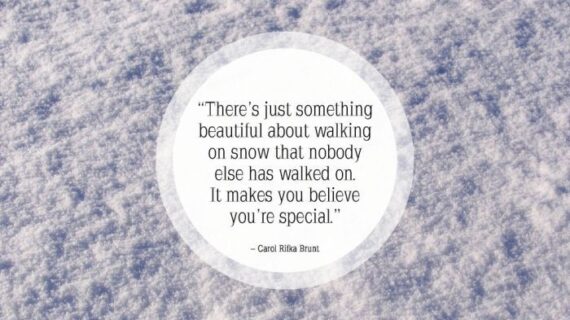 There’s just something beautiful about walking on snow