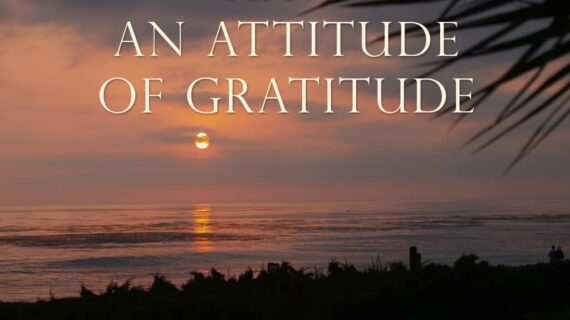 Have an Attitude of Gratitude