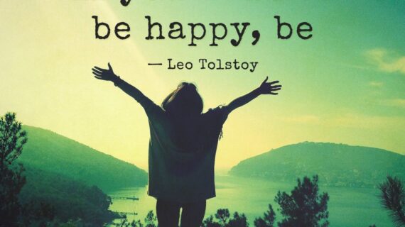 If You Want to be Happy, Be