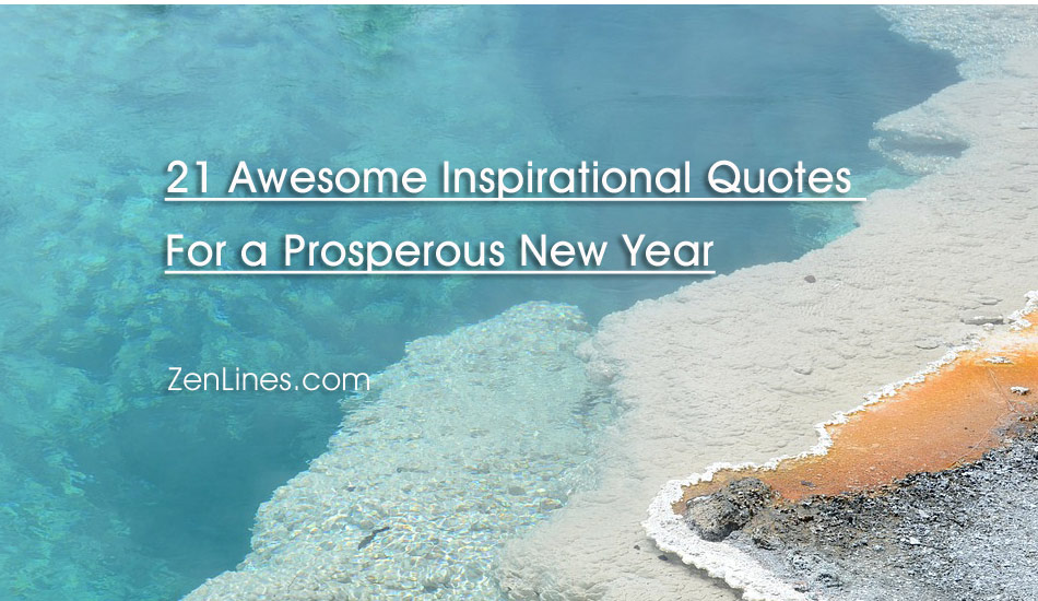 21 Awesome Inspirational Quotes For a Prosperous New Year