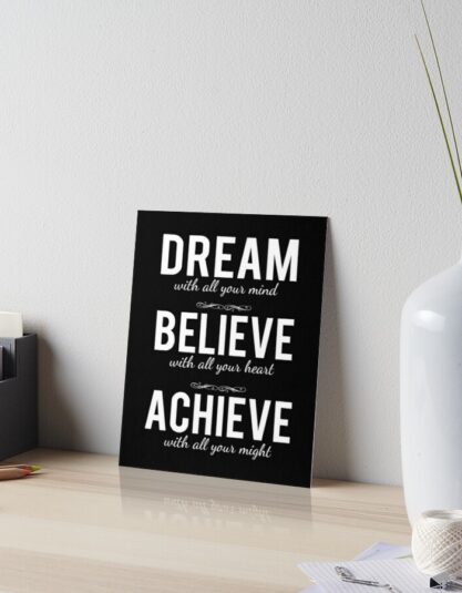 Dream Believe and Achieve Positivity Poster