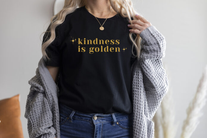 Kindness is Golden Happy Positive Uplifting Shirt